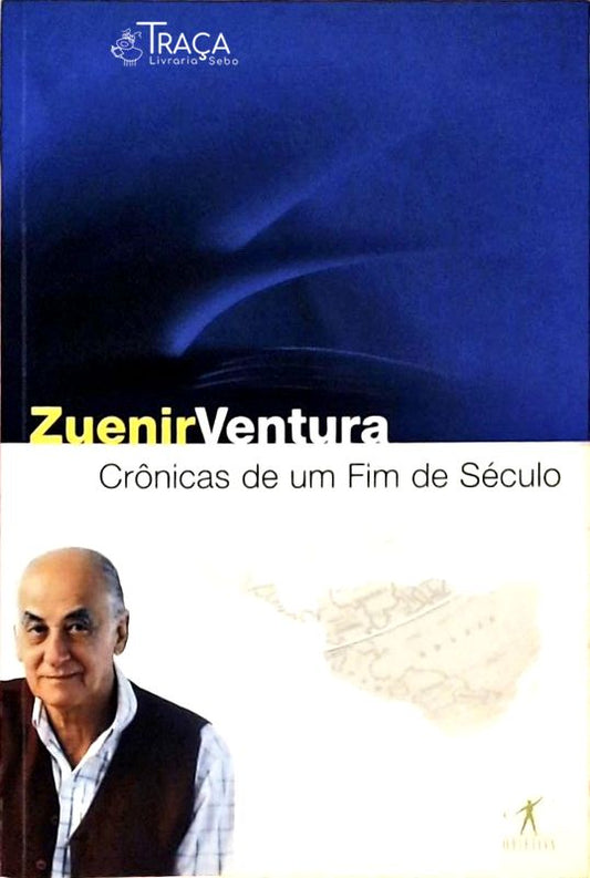 Crônicas de Um Fim de Século