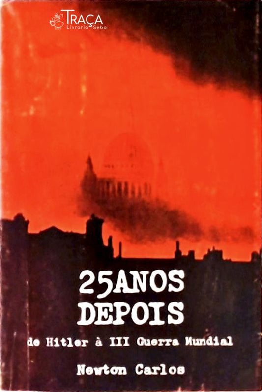 25 Anos Depois