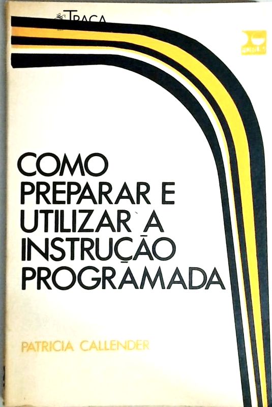 Como Preparar e Utilizar a Instrução Programada