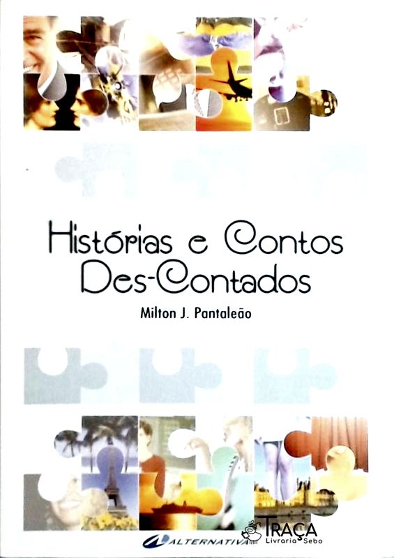 Histórias e Contos Des-Contados