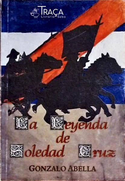 La Leyenda de Soledad Cruz