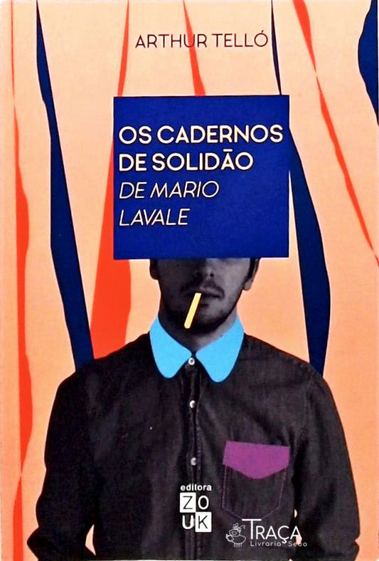 Os Cadernos de Solidão de Mario Lavale