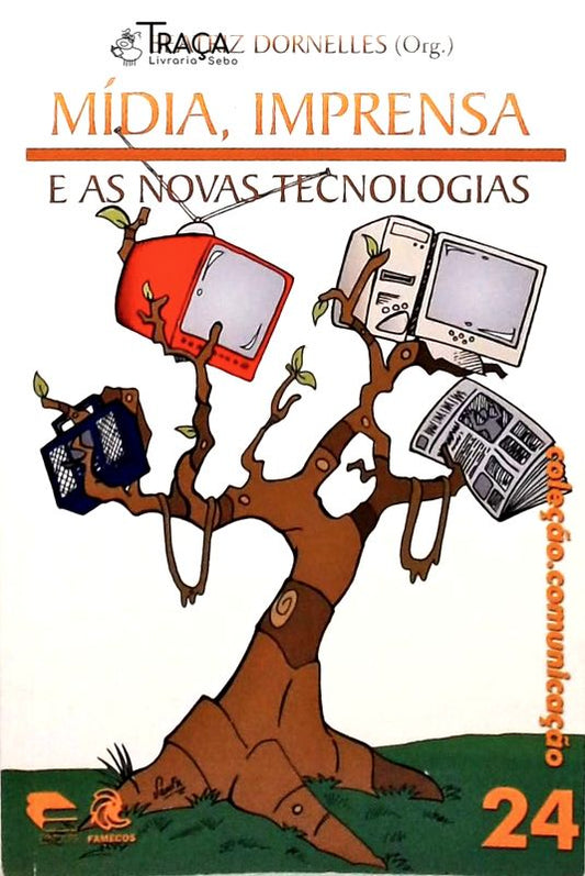 Mídia Imprensa e as Novas Tecnologias