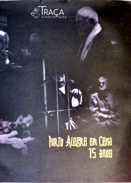 Porto Alegre em Cena 15 Anos
