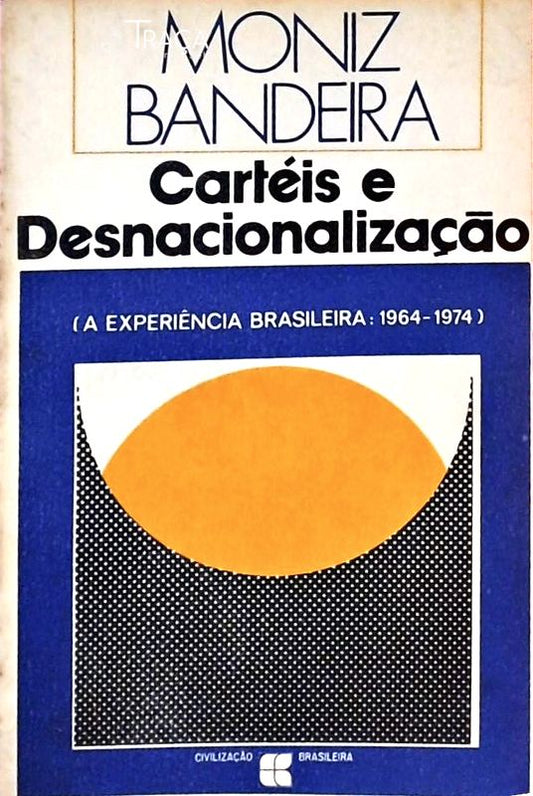 Cartéis e Desnacionalização