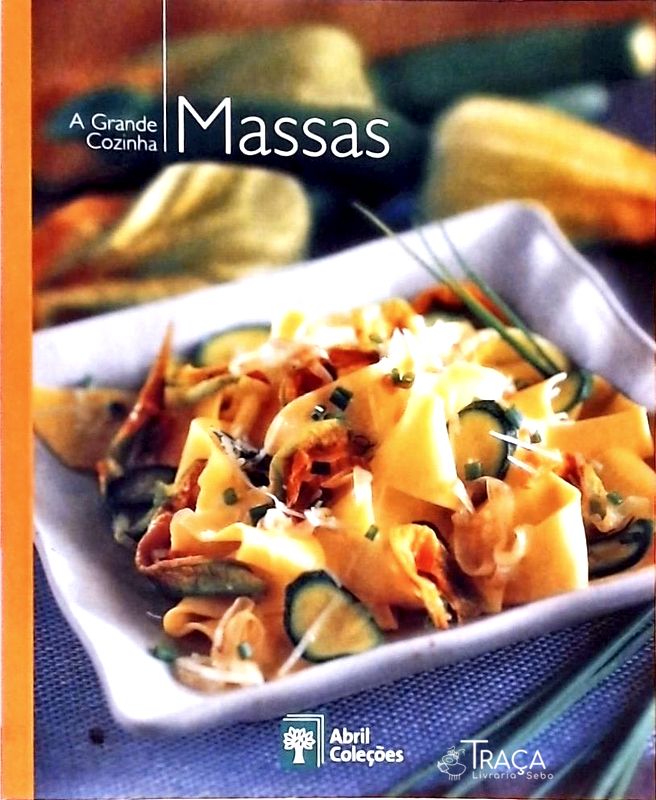 A Grande Cozinha - Massas