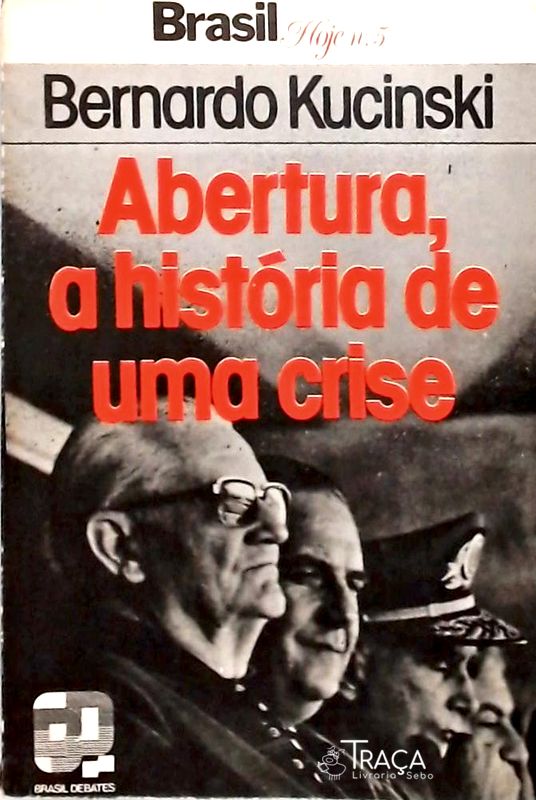 Abertura a História de Uma Crise