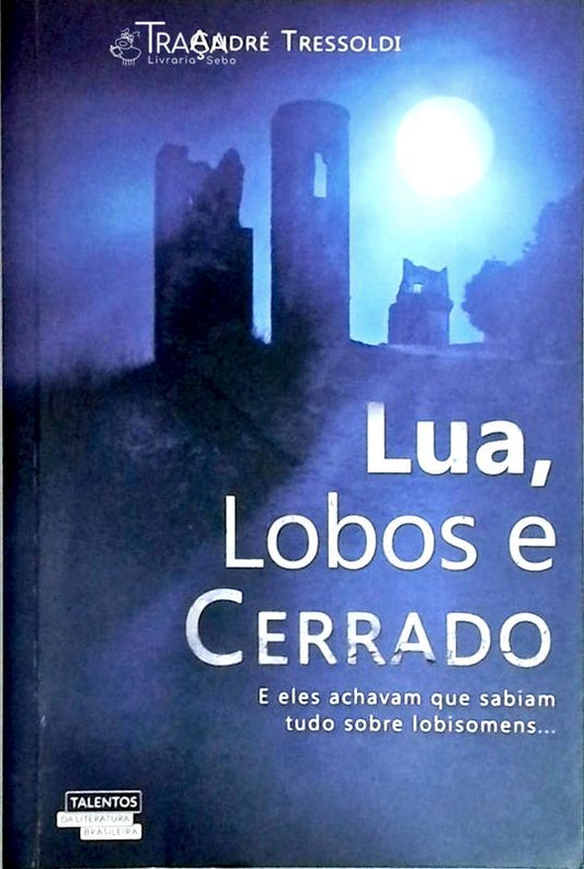 Lua Lobos E Cerrado