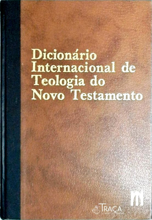 Dicionário Internacional de Teologia do Novo Testamento - Volume 2 - E-j