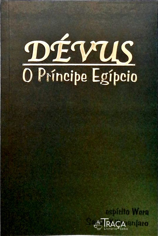 Dévus - o Príncipe Egípcio