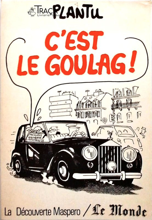 C Est Le Goulag!