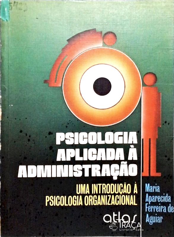 Psicologia Aplicada À Administração