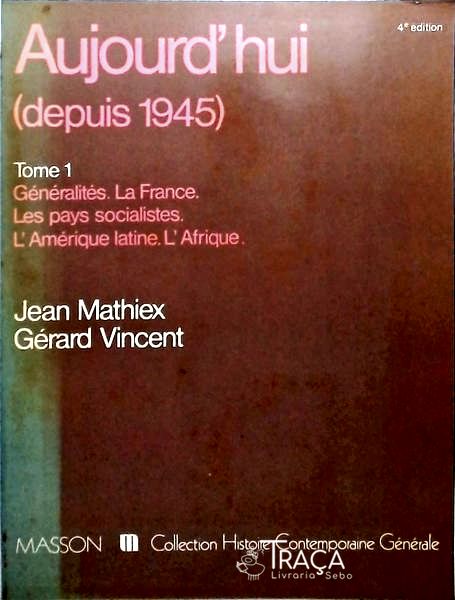Aujourdhui - Depuis 1945