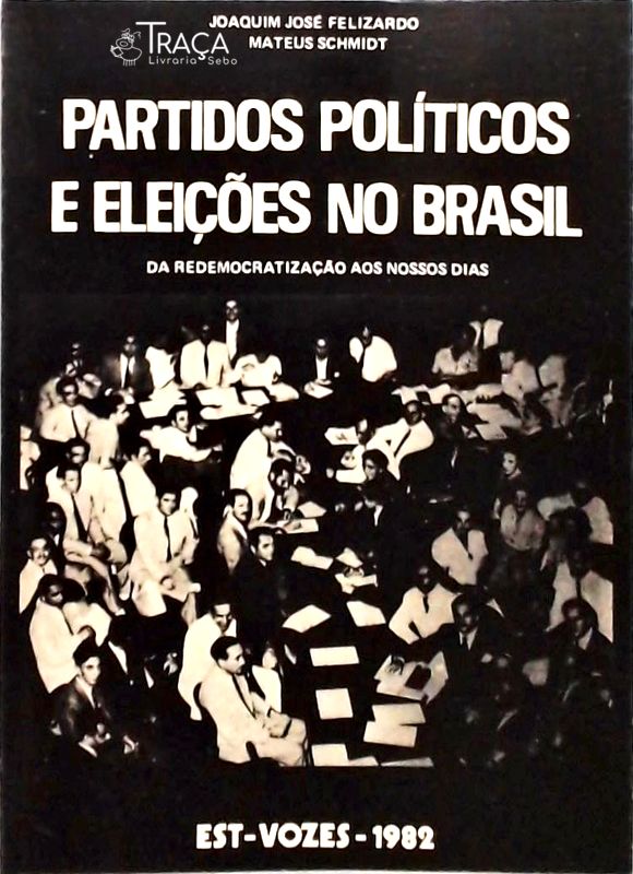 Partidos Políticos E Eleições No Brasil