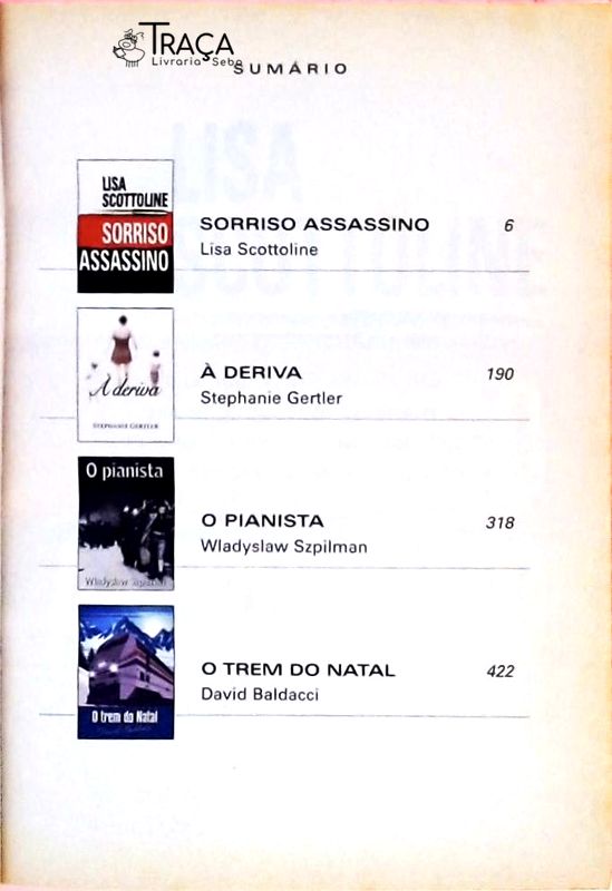 Sorriso Assassino - À Deriva - O Pianista - O Trem do Natal