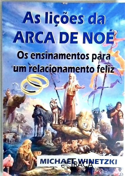 As Lições da Arca de Noé