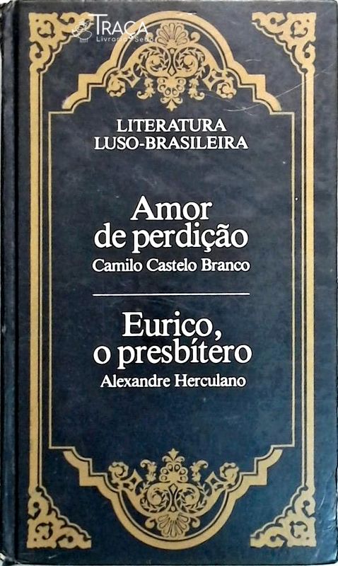 Amor de Perdição - Eurico, o Presbítero