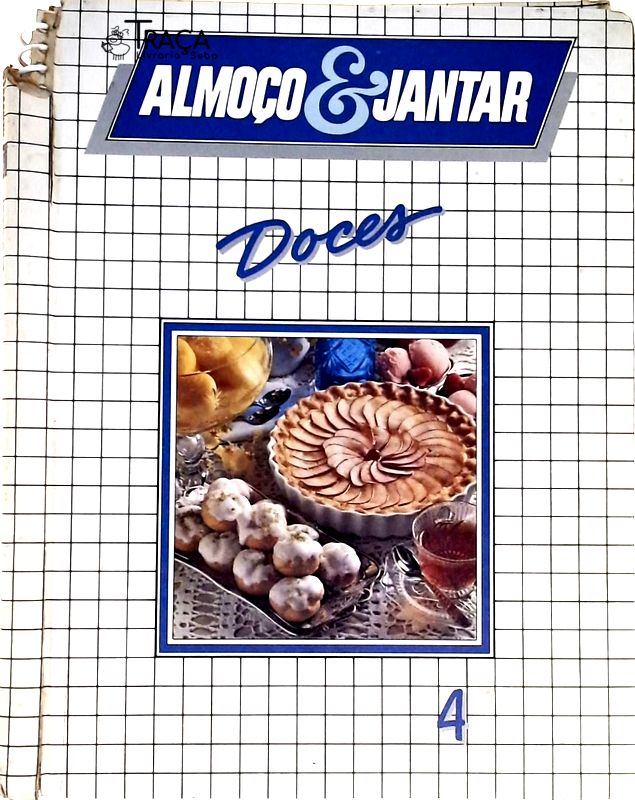 Almoço e Jantar - Doces