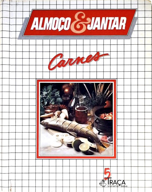 Almoço e Jantar - Carnes