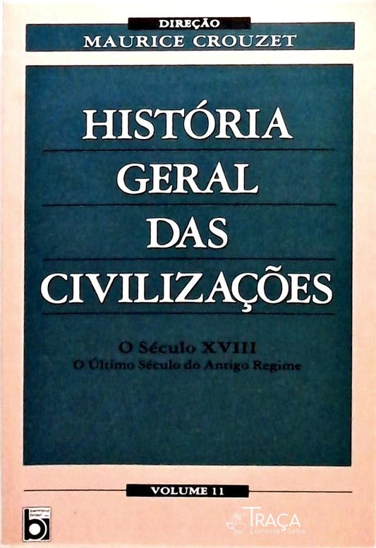 História Geral das Civilizações - Volume 11