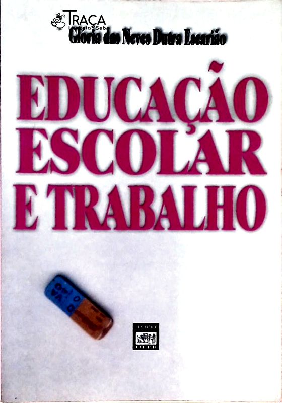 Educação Escolar e Trabalho