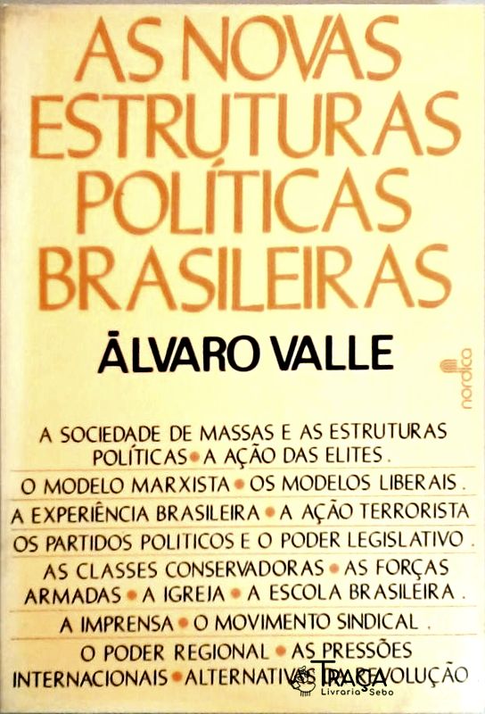 As Novas Estruturas Políticas Brasileiras