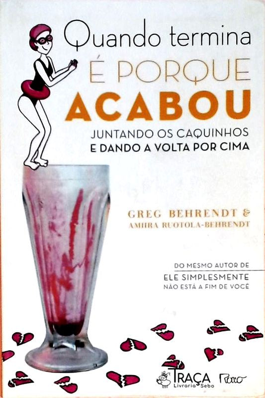 Quando Termina É Porque Acabou