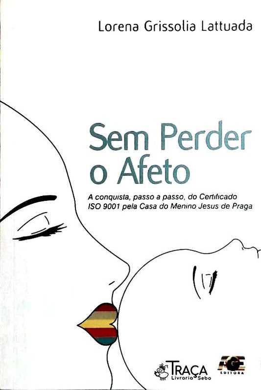 Sem Perder o Afeto