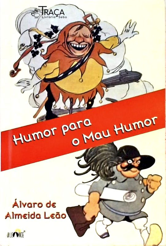 Humor Para O Mau Humor