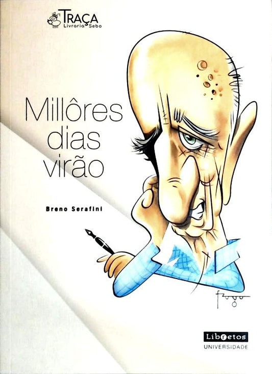 Millôres Dias Virão