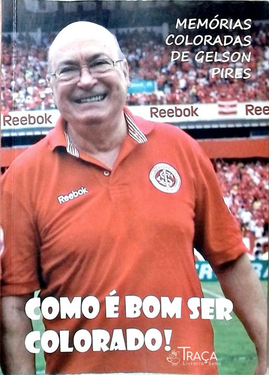 Como É Bom Ser Colorado