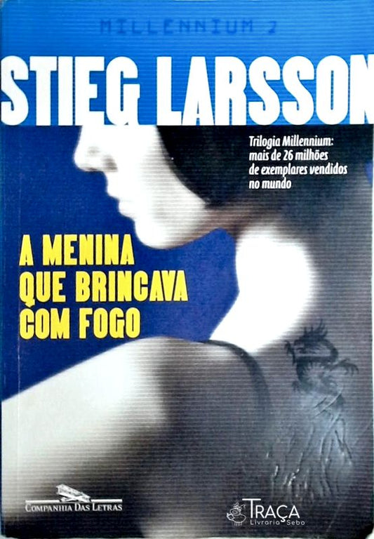 A Menina Que Brincava com Fogo