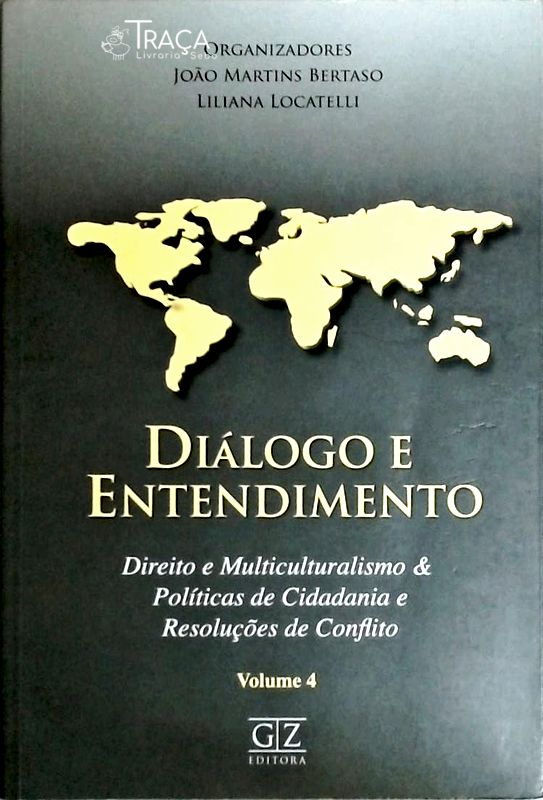 Diálogo e Entendimento - Volume 4