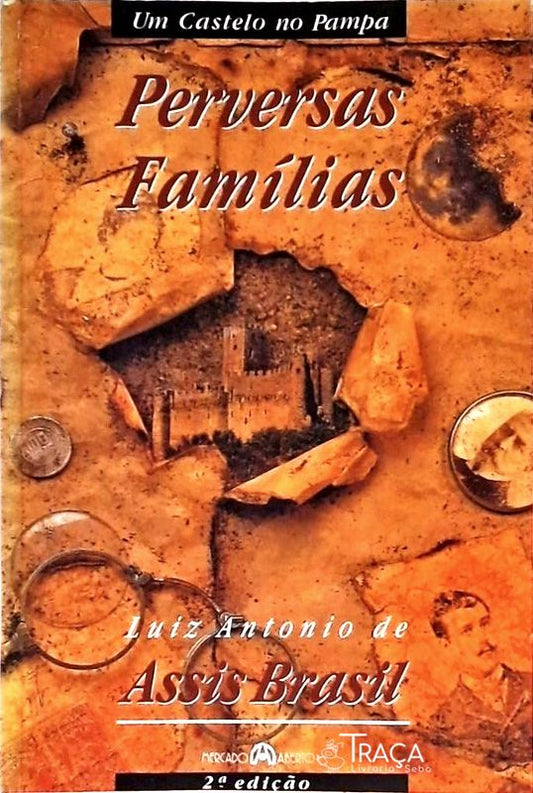 Um Castelo No Pampa - Perversas Famílias