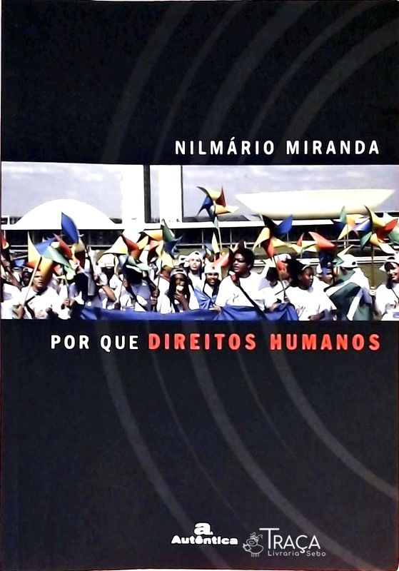 Por Que Direitos Humanos