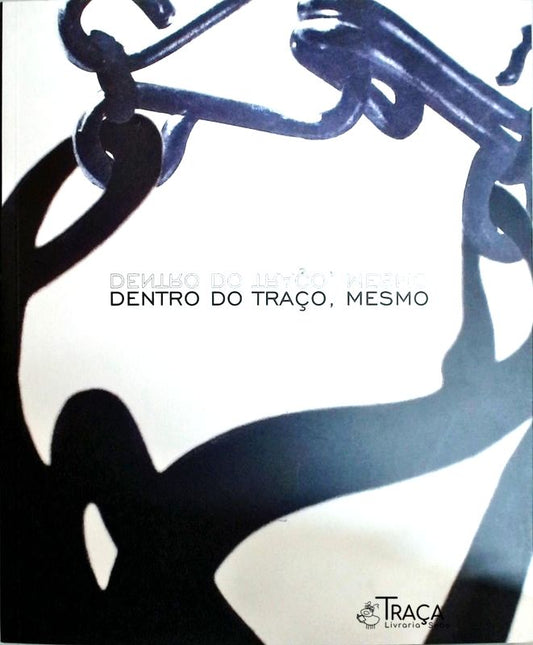 Dentro do Traço, Mesmo