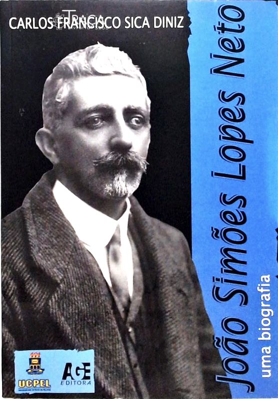 João Simões Lopes Neto - Uma Biografia