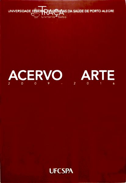 Acervo de Arte - 2009 - 2016
