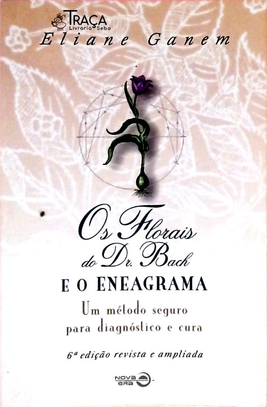 Os Florais do Dr. Bach e o Eneagrama