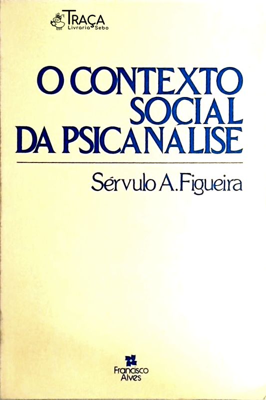 O Contexto Social da Psicanálise