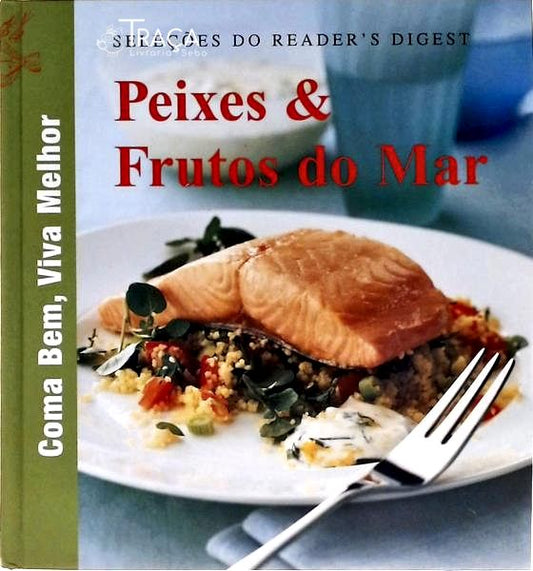 Peixes e Frutos do Mar - Seleção do Readers Digest