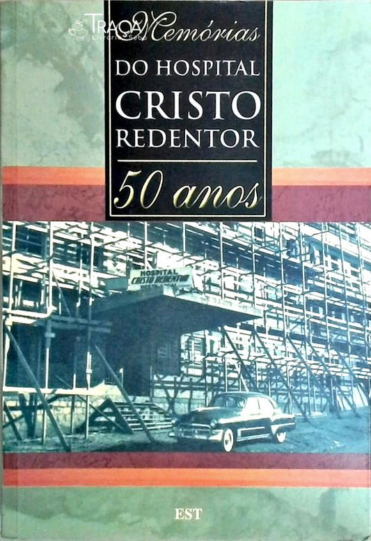 Memórias do Hospital Cristo Redentor