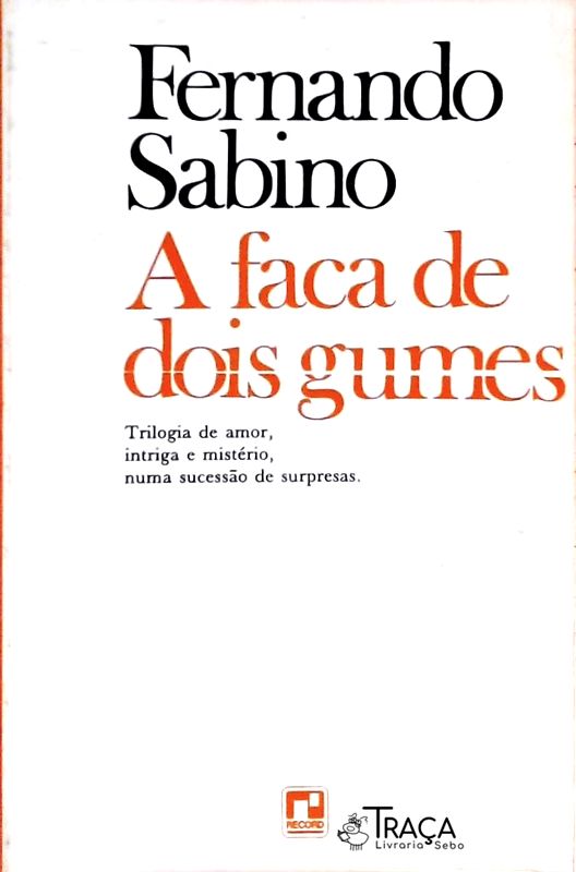 A Faca De Dois Gumes