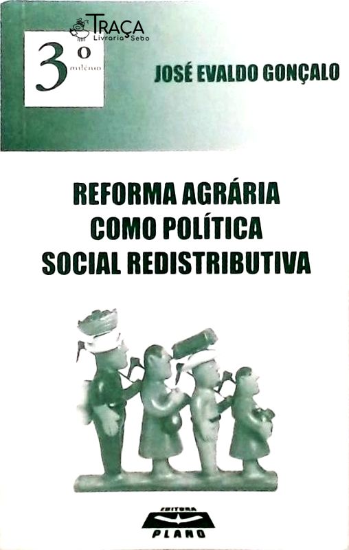 Reforma Agrária Como Política Social Redistributiva