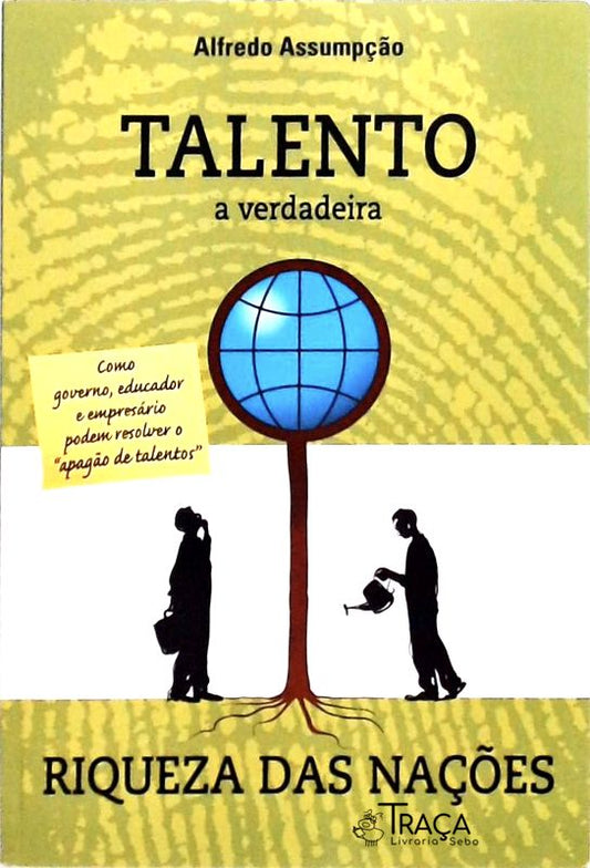 Talento - a Verdadeira Riqueza das Nações