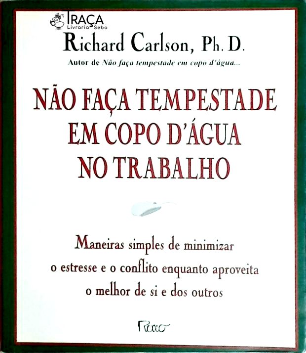 Não Faça Tempestade em Copo Dágua No Trabalho