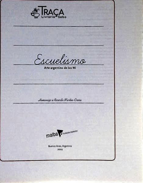 Escuelismo - Arte Argentino de los 90