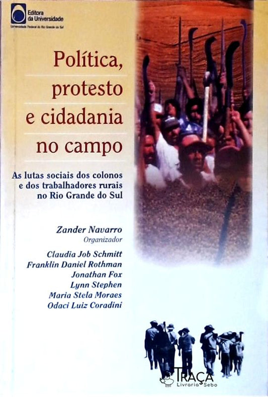 Política, Protesto e Cidadania No Campo