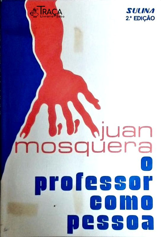 O Professor Como Pessoa