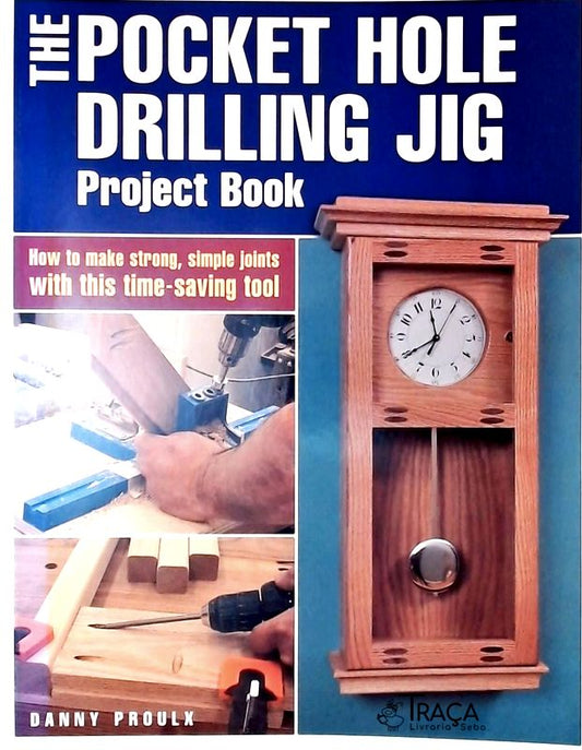 The Pocket Hole Drilling Jig
